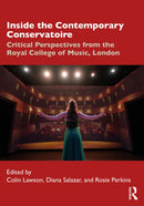 Inside the Contemporary Conservatoire : Critical Perspectives from the Royal College of Music, London-9781032251059
