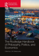 The Routledge Handbook of Philosophy, Politics, and Economics-9781032251691