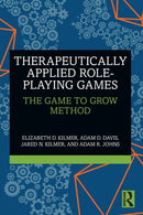 Therapeutically Applied Role-Playing Games : The Game to Grow Method-9781032251851