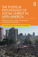 The Political Psychology of Social Unrest in Latin America-9781032252254
