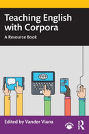 Teaching English with Corpora : A Resource Book-9781032252971