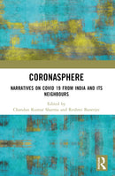 Coronasphere : Narratives on COVID 19 from India and its Neighbours-9781032253688