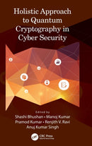 Holistic Approach to Quantum Cryptography in Cyber Security