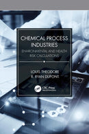 Chemical Process Industries : Environmental and Health Risk Calculations-9781032254883