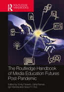 The Routledge Handbook of Media Education Futures Post-Pandemic-9781032255262