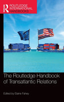 The Routledge Handbook of Transatlantic Relations-9781032255347