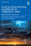 Ethical Educational Leadership in Turbulent Times : (Re)Solving Moral Dilemmas-9781032255361