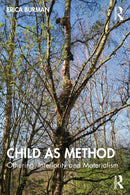Child as Method : Othering, Interiority and Materialism-9781032255729
