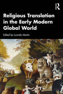 Religious Translation in the Early Modern Global World-9781032256061
