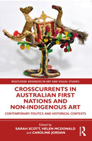 Crosscurrents in Australian First Nations and Non-Indigenous Art-9781032257389