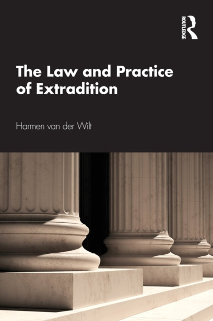 The Law and Practice of Extradition-9781032257730