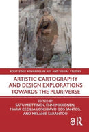 Artistic Cartography and Design Explorations Towards the Pluriverse-9781032258232