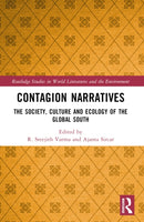 Contagion Narratives : The Society, Culture and Ecology of the Global South-9781032258690