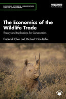 The Economics of the Wildlife Trade : Theory and Implications for Conservation-9781032260532