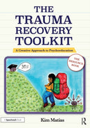The Trauma Recovery Toolkit: The Resource Book : A Creative Approach to Psychoeducation-9781032261843
