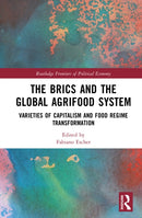 The BRICs and the Global Agrifood System