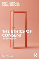 The Ethics of Consent : An Introduction-9781032262543