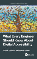 What Every Engineer Should Know About Digital Accessibility-9781032263861