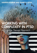 Working with Complexity in PTSD : A Cognitive Therapy Approach-9781032264080