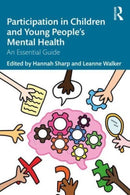 Participation in Children and Young People's Mental Health : An Essential Guide-9781032265513