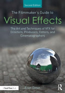 The Filmmaker''s Guide to Visual Effects