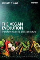 The Vegan Evolution : Transforming Diets and Agriculture-9781032267623