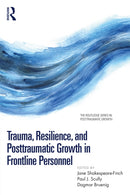 Trauma, Resilience, and Posttraumatic Growth in Frontline Personnel-9781032268927