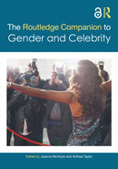 The Routledge Companion to Gender and Celebrity