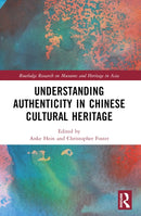 Understanding Authenticity in Chinese Cultural Heritage-9781032269900