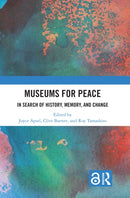 Museums for Peace : In Search of History, Memory, and Change-9781032270029