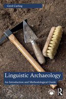 Linguistic Archaeology : An Introduction and Methodological Guide-9781032271767
