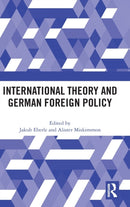 International Theory and German Foreign Policy-9781032271811