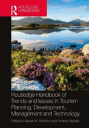 Routledge Handbook of Trends and Issues in Tourism Sustainability, Planning and Development, Management, and Technology-9781032271972