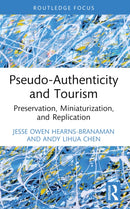 Pseudo-Authenticity and Tourism : Preservation, Miniaturization, and Replication-9781032272115