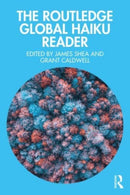 The Routledge Global Haiku Reader-9781032272658