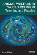 Animal Welfare in World Religion : Teaching and Practice-9781032273990
