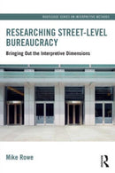 Researching Street-level Bureaucracy : Bringing Out the Interpretive Dimensions-9781032274478