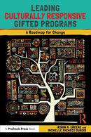 Leading Culturally Responsive Gifted Programs : A Roadmap for Change-9781032274690