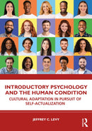Introductory Psychology and the Human Condition : Cultural Adaptation in Pursuit of Self-Actualization-9781032274904