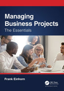Managing Business Projects : The Essentials-9781032276021