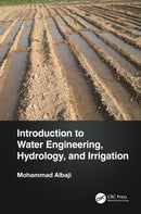Introduction to Water Engineering, Hydrology, and Irrigation-9781032276083