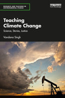 Teaching Climate Change : Science, Stories, Justice-9781032278599