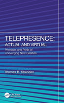 Telepresence: Actual and Virtual : Promises and Perils of Converging New Realities-9781032279435
