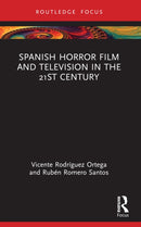 Spanish Horror Film and Television in the 21st Century-9781032280448