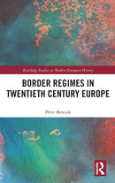 Border Regimes in Twentieth Century Europe-9781032280790