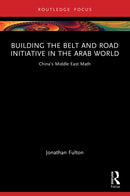 Building the Belt and Road Initiative in the Arab World