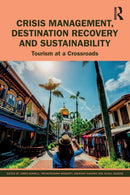 Crisis Management, Destination Recovery and Sustainability : Tourism at a Crossroads-9781032282350