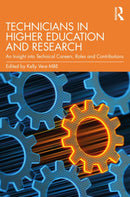 Technicians in Higher Education and Research : An Insight into Technical Careers, Roles and Contributions-9781032282855