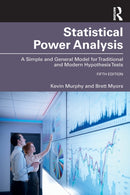 Statistical Power Analysis : A Simple and General Model for Traditional and Modern Hypothesis Tests, Fifth Edition-9781032283005