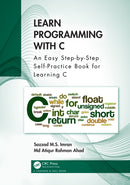 Learn Programming with C : An Easy Step-by-Step Self-Practice Book for Learning C-9781032283555